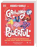 Rebel Girls - das Original. Growing up powerful