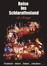 Die Reise ins Schlaraffenland