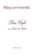 Das Café im Süden der Stadt