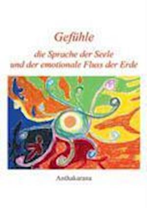 Gef Hle Die Sprache Der Seele Und Der ...