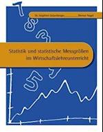 Statistik und statistische Messgrößen im Wirtschaftslehreunterricht