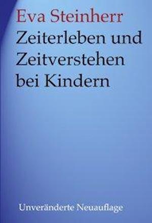 Zeiterleben Und Zeitverstehen Bei Kindern