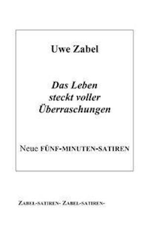 Das Leben steckt voller Überraschungen