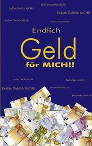 Endlich Geld für mich !