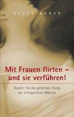 Mit Frauen flirten - und sie verführen