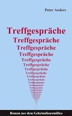 Treffgespräche