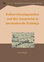 Kulturerfassungsansätze und ihre Integration in interkulturelle Trainings