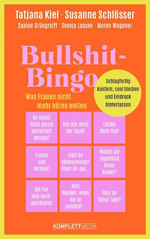 Bullshit-Bingo - Was Frauen nicht mehr hören wollen