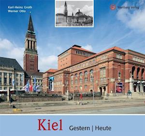 Kiel  -  gestern und heute