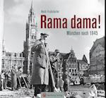 Rama dama! München nach 1945