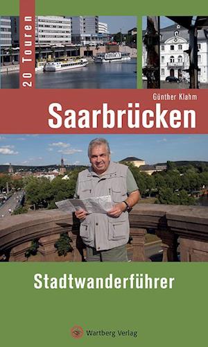 Saarbrücken - Stadtwanderführer