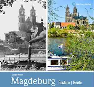 Magdeburg - gestern und heute