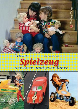 Unsere Kinderträume der 60er und 70er Jahre