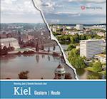 Kiel - gestern und heute