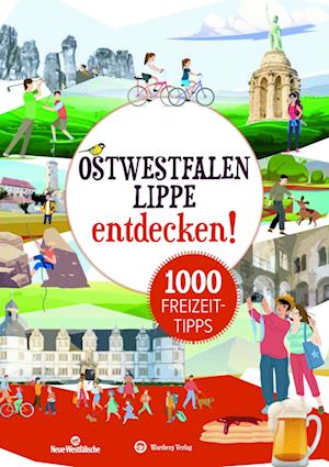 Ostwestfalen-Lippe entdecken! 1000 Freizeittipps