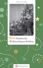 Neue Fränkische Weihnachtsgeschichten