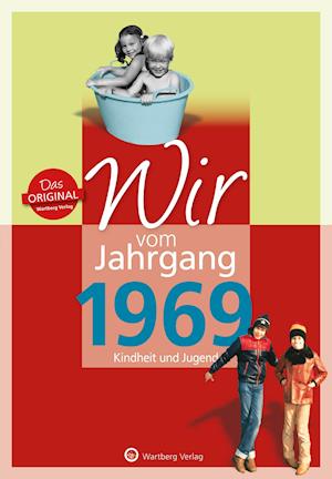 Wir vom Jahrgang 1969 - Kindheit und Jugend