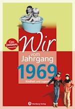 Wir vom Jahrgang 1969 - Kindheit und Jugend