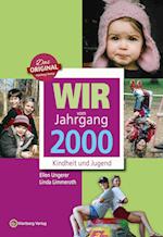 Wir vom Jahrgang 2000 - Kindheit und Jugend