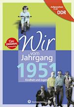 Aufgewachsen in der DDR - Wir vom Jahrgang 1951 - Kindheit und Jugend: 70. Geburtstag