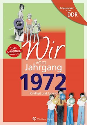 Aufgewachsen in der DDR - Wir vom Jahrgang 1972