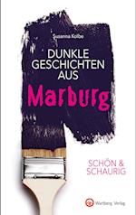 SCHÖN & SCHAURIG - Dunkle Geschichten aus Marburg