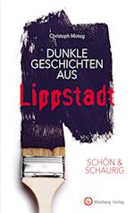 SCHÖN & SCHAURIG - Dunkle Geschichten aus Lippstadt