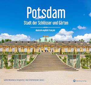 Potsdam - Stadt der Schlösser und Gärten