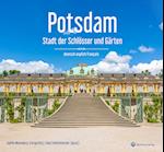 Potsdam - Stadt der Schlösser und Gärten