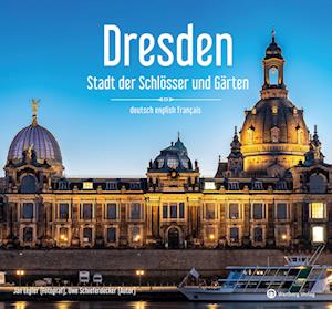 Dresden - Stadt der Schlösser und Gärten