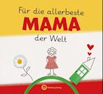 Für die allerbeste Mama der Welt - Originelles Ausfüllbuch für Kinder