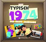 Typisch 1974 - Der beste Jahrgang