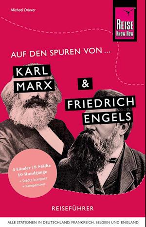 Auf den Spuren von Karl Marx und Friedrich Engels