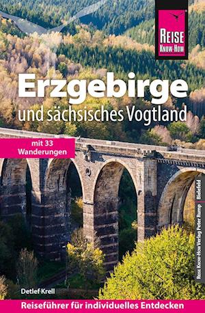 Reise Know-How Reiseführer Erzgebirge und Sächsisches Vogtland
