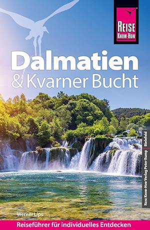 Reise Know-How Reiseführer Dalmatien & Kvarner Bucht