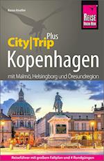 Reise Know-How Reiseführer Kopenhagen mit Malmö, Helsingborg und Öresundregion (CityTrip PLUS)