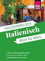 Reise Know-How Kauderwelsch Italienisch - Wort für Wort: Kauderwelsch-Sprachführer Band 22