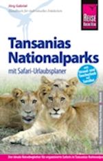 Reise Know-How Reiseführer Tansanias Nationalparks, Sansibar (mit Safari-Tipps): (mit Strand- und Tauchurlaub auf Sansibar)