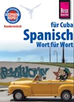 Spanisch für Cuba - Wort für Wort