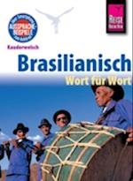 Reise Know-How Kauderwelsch Brasilianisch - Wort für Wort: Kauderwelsch-Sprachführer Band 21