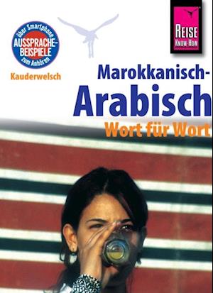 Marokkanisch-Arabisch - Wort für Wort