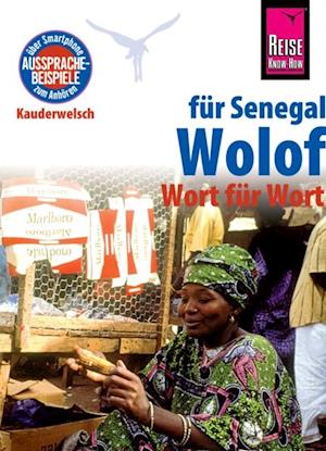 Reise Know-How Sprachführer Wolof für Senegal - Wort für Wort: Kauderwelsch-Band 89