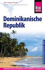 Reise Know-How Dominikanische Republik: Reiseführer für individuelles Entdecken