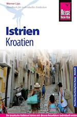 Reise Know-How Kroatien: Istrien: Reiseführer für individuelles Entdecken