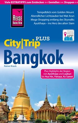 Reise Know-How CityTrip PLUS Bangkok mit Umgebung und Küstenregion