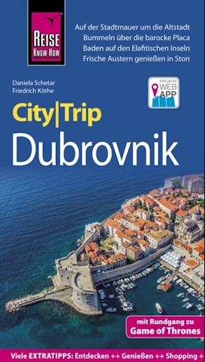 Reise Know-How CityTrip Dubrovnik (mit Rundgang zu Game of Thrones)