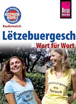 Reise Know-How Sprachführer Lëtzebuergesch - Wort für Wort: Kauderwelsch-Band 104