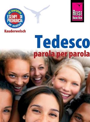 Tedesco - parola per parola (Deutsch als Fremdsprache, italienische Ausgabe)