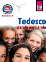 Tedesco - parola per parola (Deutsch als Fremdsprache, italienische Ausgabe)