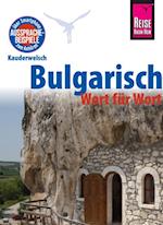 Reise Know-How Sprachführer Bulgarisch - Wort für Wort: Kauderwelsch-Band 51